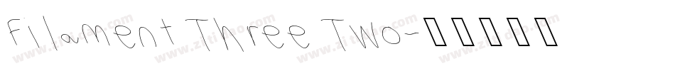 Filament Three Two字体转换